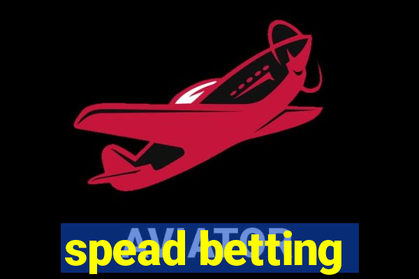 spead betting